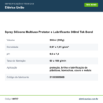Especificações técnicas de Spray Silicone Multiuso Protetor e Lubrificante 300ml Tek Bond
