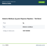 Especificações técnicas de Adesivo Multiuso 2g para Reparos Rápidos – Tek Bond