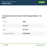 Especificações técnicas de Tinta Spray Vermelho Uso Geral 350ml Secagem Rápida – Tek Bond