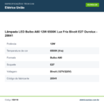Especificações técnicas de Lâmpada LED Bulbo A60 12W 6500K Luz Fria Bivolt E27 Ourolux - 20041