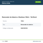 Especificações técnicas de Removedor de Adesivo e Resíduos 100ml – Tek Bond