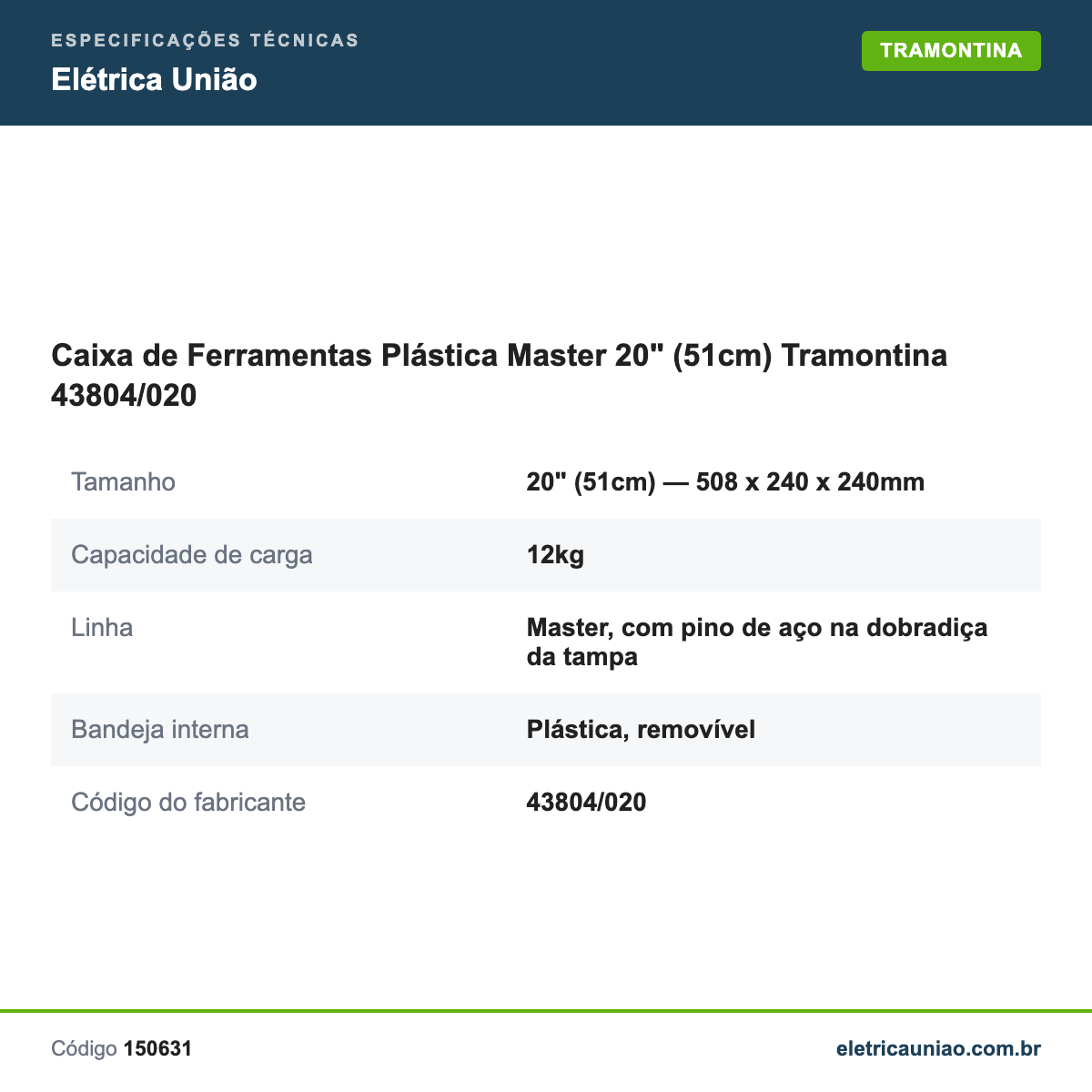 Especificações técnicas de Caixa de Ferramentas Plástica Master 20" (51cm) Tramontina 43804/020