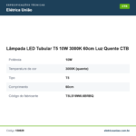 Especificações técnicas de Lâmpada LED Tubular T5 10W 3000K 60cm Luz Quente CTB