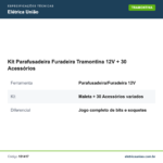 Especificações técnicas de Kit Parafusadeira Furadeira Tramontina 12V + 30 Acessórios