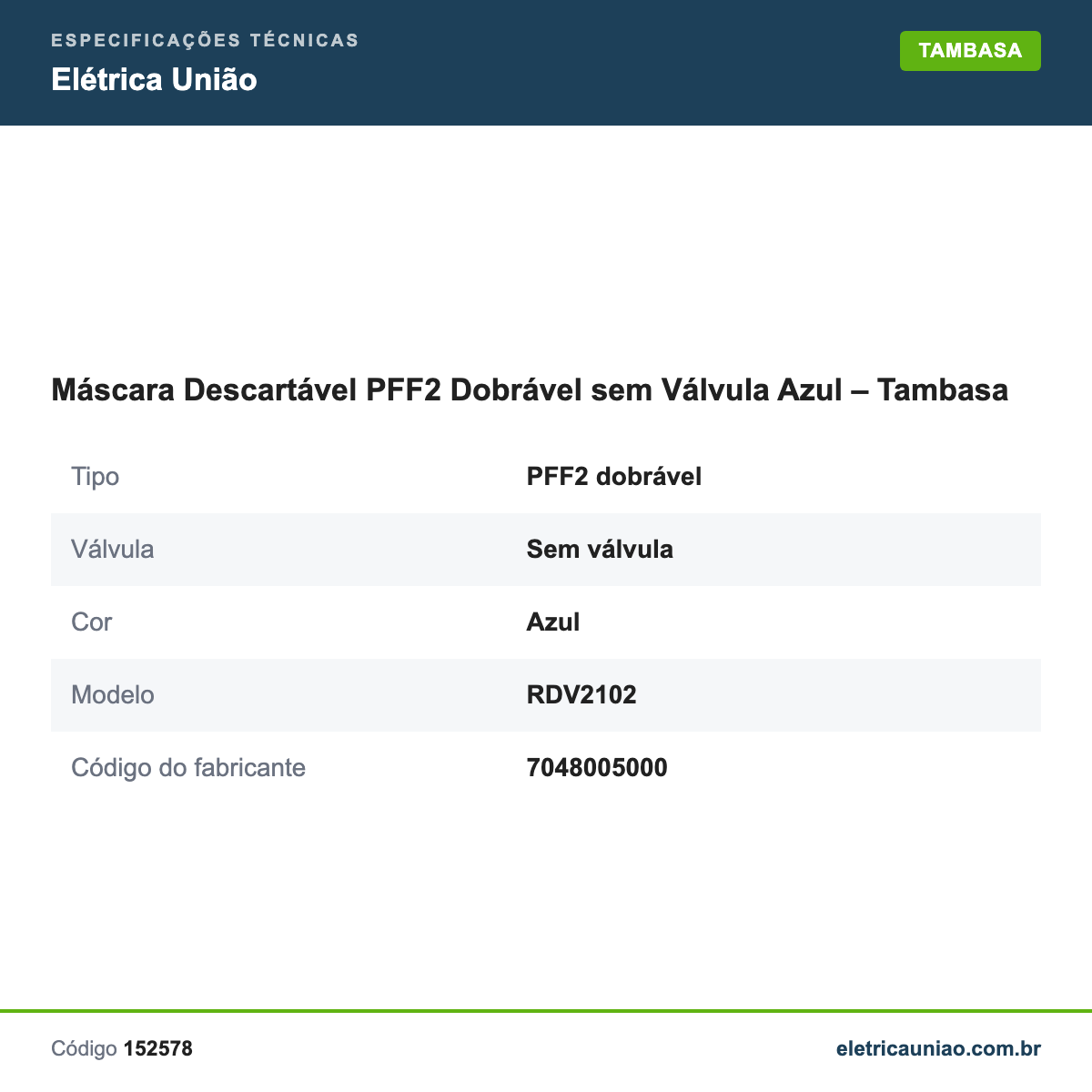 Especificações técnicas de Máscara Descartável PFF2 Dobrável sem Válvula Azul – Tambasa