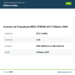 Especificações técnicas de Inversor de Frequência WEG CFW300 2CV Trifásico 220V