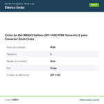 Especificações técnicas de Caixa de Gel WAGO Gelbox 207-1432 IPX8 Tamanho 2 para Conector 6mm Cinza