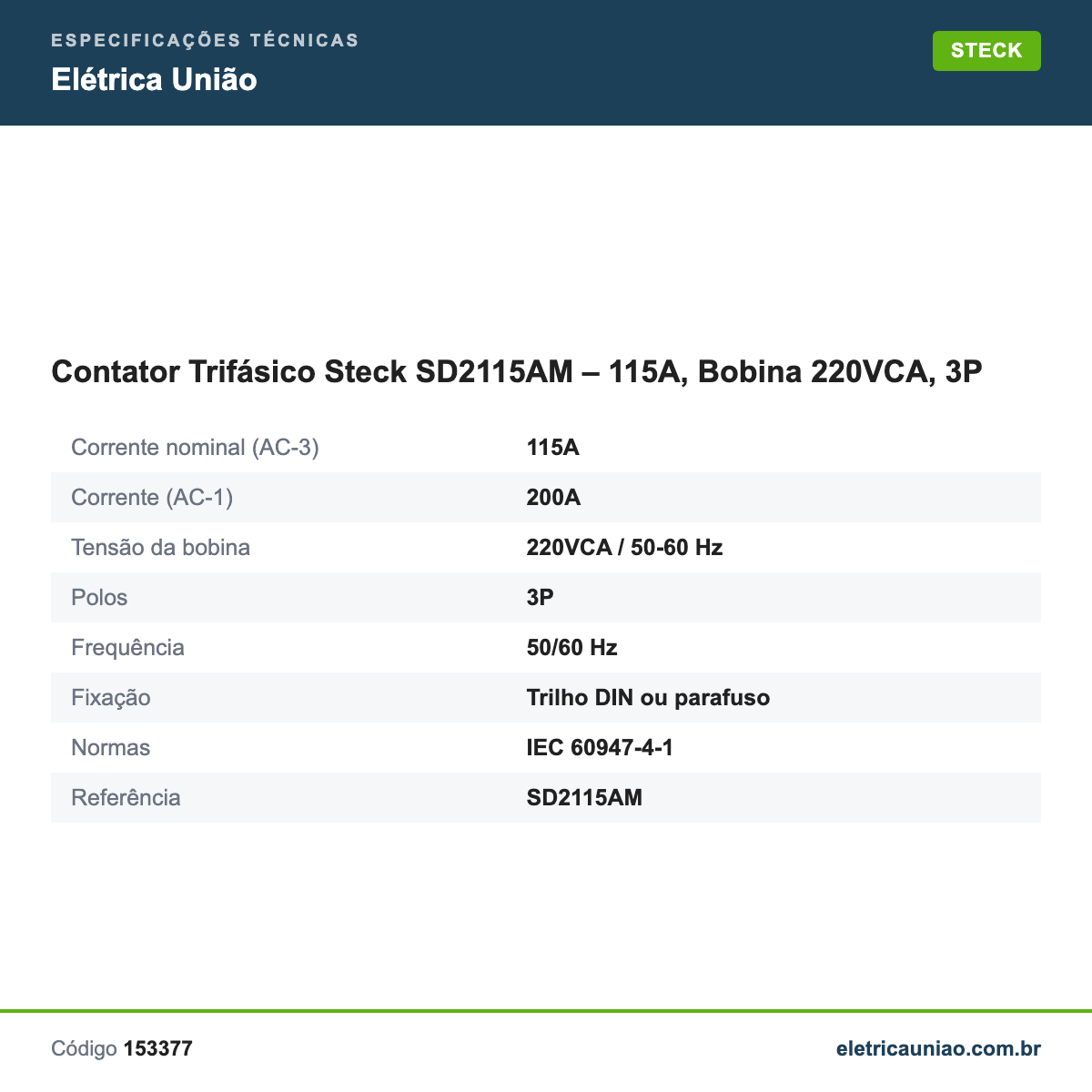 Especificações técnicas de Contator Trifásico Steck SD2115AM – 115A, Bobina 220VCA, 3P