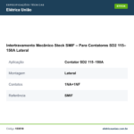 Especificações técnicas de Intertravamento Mecânico Steck SMIF – Para Contatores SD2 115–150A Lateral