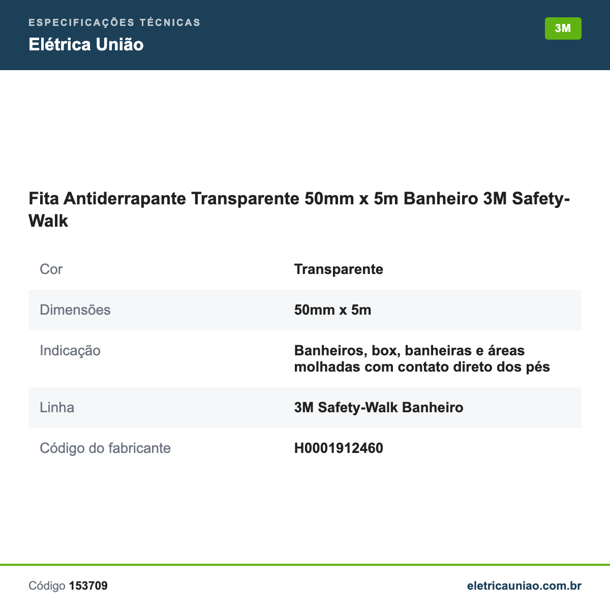 Especificações técnicas de Fita Antiderrapante Transparente 50mm x 5m Banheiro 3M Safety-Walk