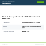 Especificações técnicas de Alicate de Crimpagem Terminal Ilhós 0,25 a 10mm² Mega Polo MP864 Light