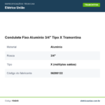 Especificações técnicas de Condulete Fixo Alumínio 3/4" Tipo X Tramontina