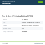 Especificações técnicas de Arco de Serra 12" Estrutura Metálica NOVE54