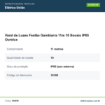 Especificações técnicas de Varal de Luzes Festão Gambiarra 11m 10 Bocais IP65 Ourolux