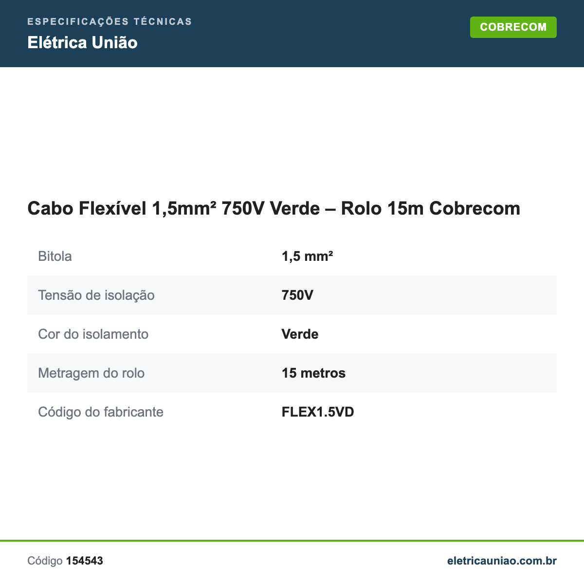 Especificações técnicas de Cabo Flexível 1,5mm² 750V Verde – Rolo 15m Cobrecom