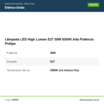 Especificações técnicas de Lâmpada LED High Lumen E27 50W 6500K Alta Potência Philips