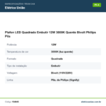 Especificações técnicas de Plafon LED Quadrado Embutir 12W 3000K Quente Bivolt Philips Pila