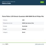 Especificações técnicas de Painel Plafon LED Embutir Quadrado 40W 6500K Bivolt Philips Pila