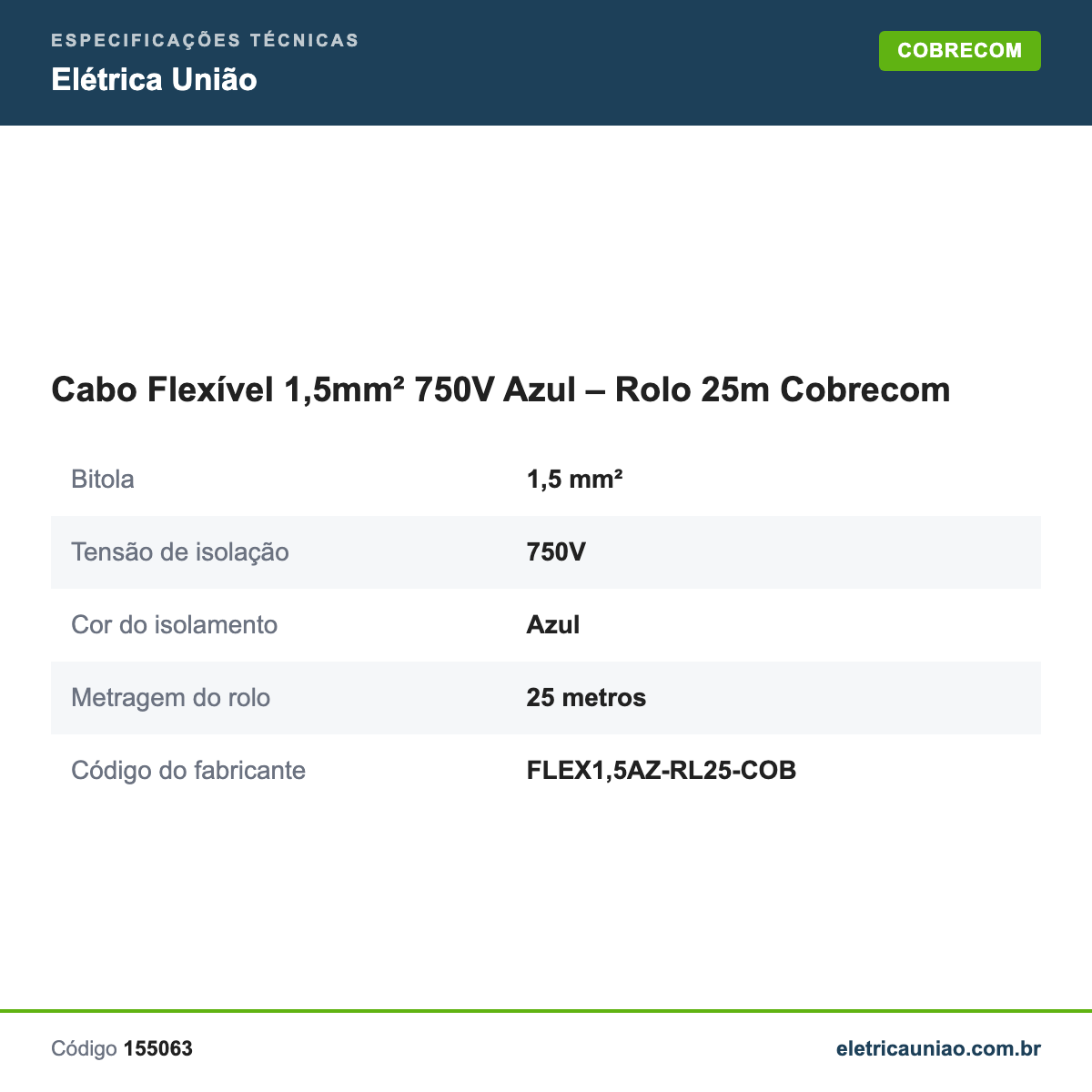 Especificações técnicas de Cabo Flexível 1,5mm² 750V Azul – Rolo 25m Cobrecom