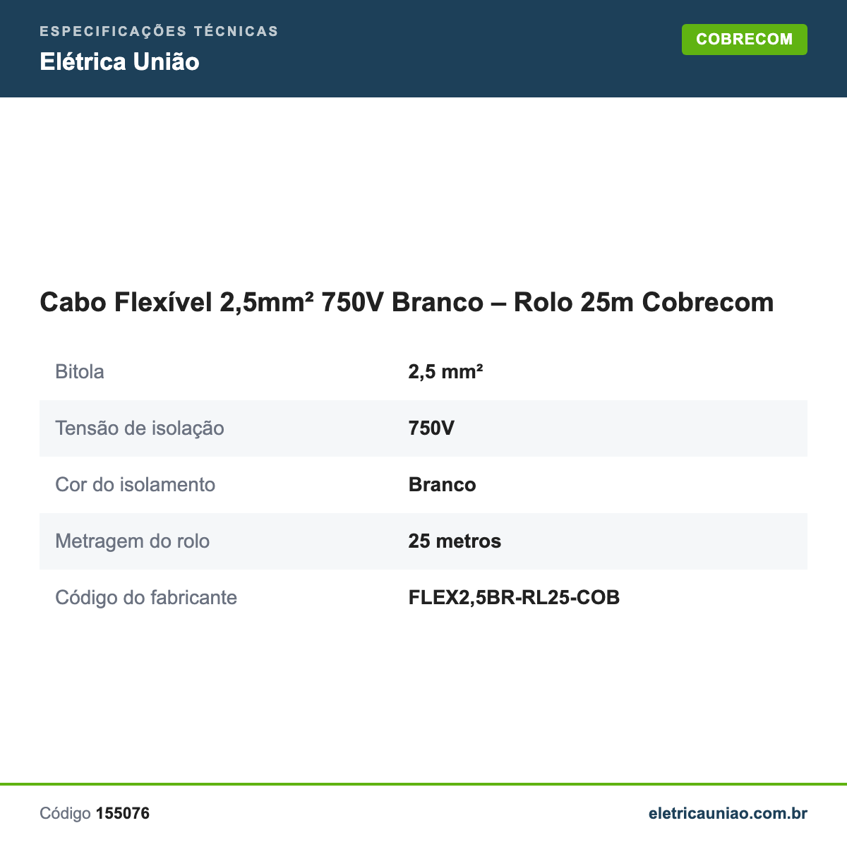 Especificações técnicas de Cabo Flexível 2,5mm² 750V Branco – Rolo 25m Cobrecom