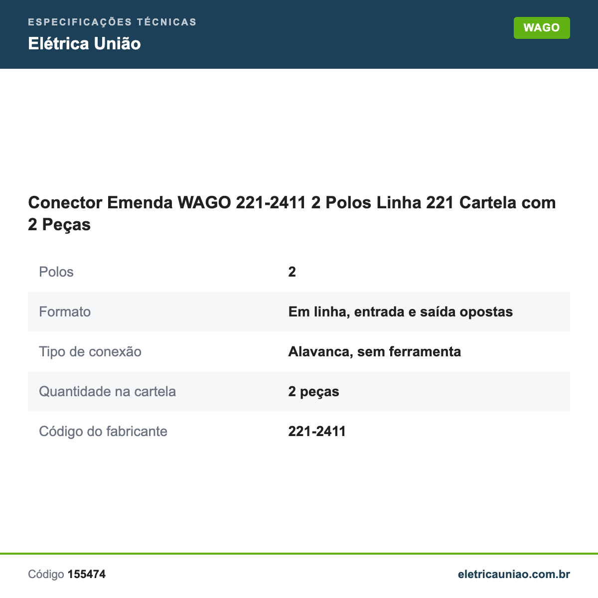 Especificações técnicas de Conector Emenda WAGO 221-2411 2 Polos Linha 221 Cartela com 2 Peças