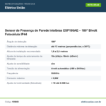 Especificações técnicas de Sensor de Presença de Parede Intelbras ESP180AE – 180° Bivolt Fotocélula IP44