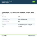 Especificações técnicas de Luminária High Bay LED UFO 100W 6500K IP65 Industrial Philips Pila