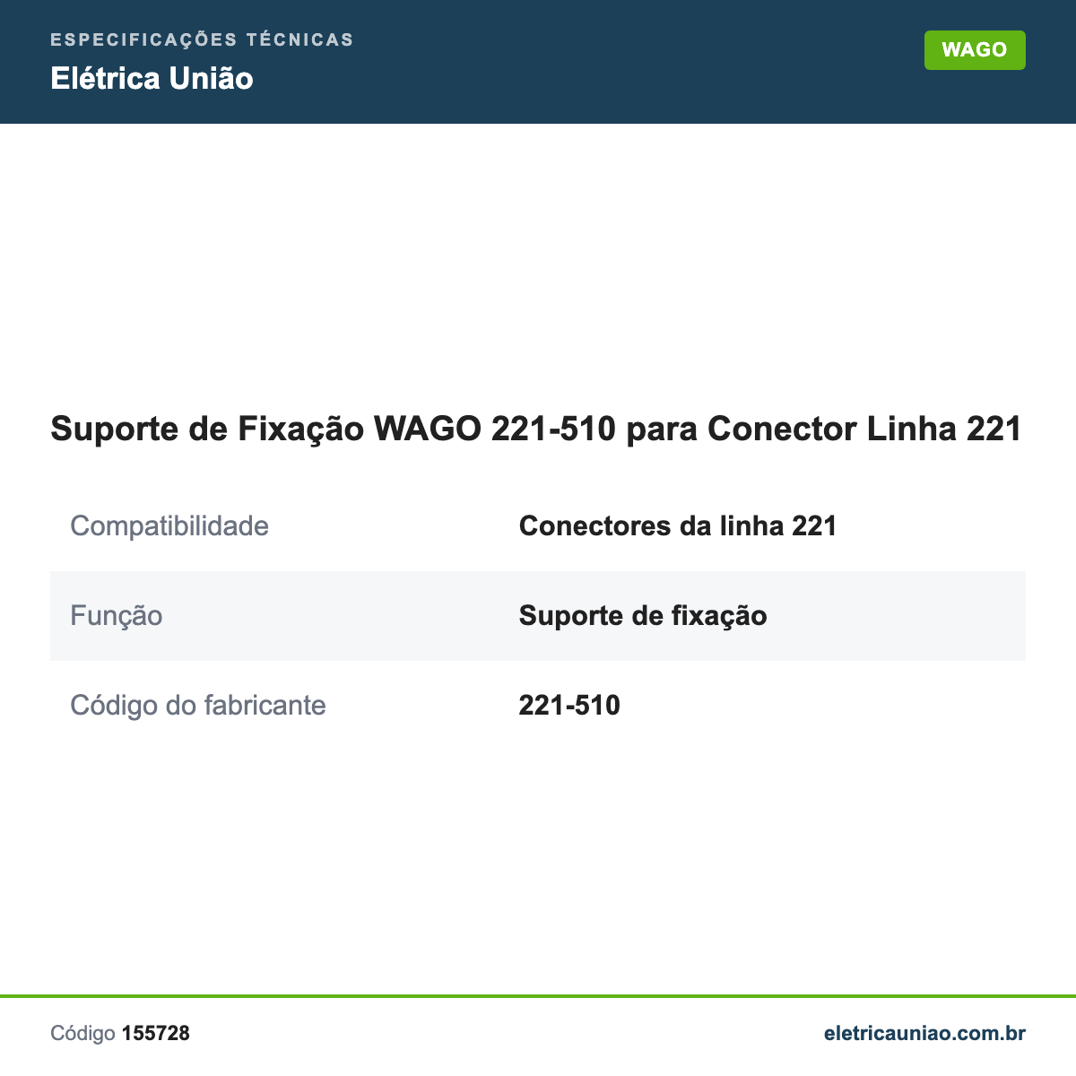 Especificações técnicas de Suporte de Fixação WAGO 221-510 para Conector Linha 221