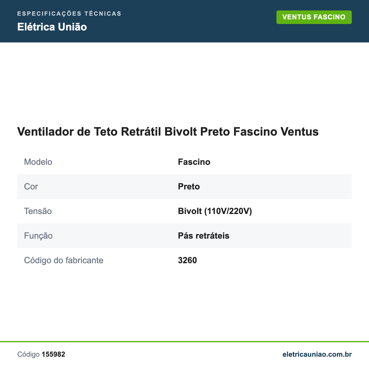 Especificações técnicas de Ventilador de Teto Retrátil Bivolt Preto Fascino Ventus