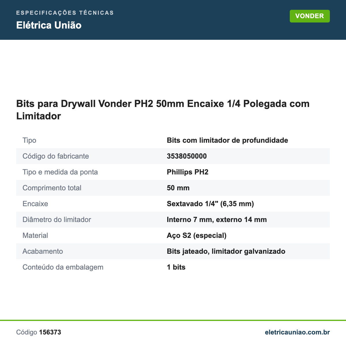 Especificações técnicas de Bits para Drywall Vonder PH2 50mm Encaixe 1/4 Polegada com Limitador