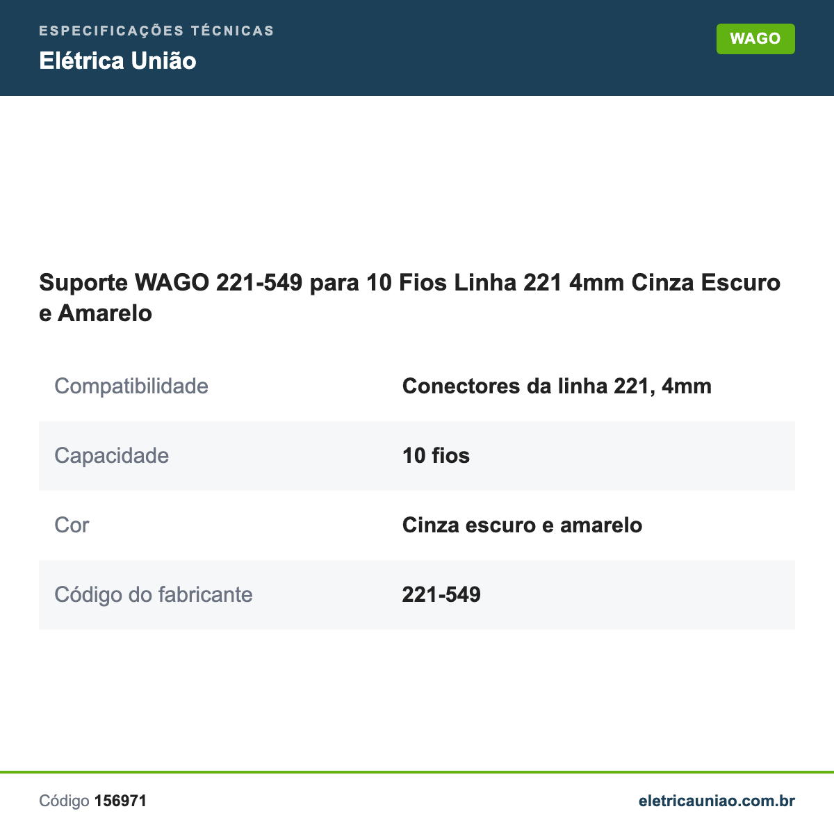 Especificações técnicas de Suporte WAGO 221-549 para 10 Fios Linha 221 4mm Cinza Escuro e Amarelo