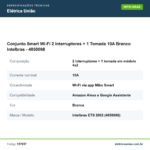 Especificações técnicas de Conjunto Smart Wi-Fi 2 Interruptores + 1 Tomada 10A Branco Intelbras - 4850068