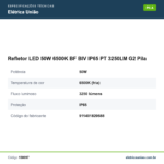 Especificações técnicas de Refletor LED 50W 6500K BF BIV IP65 PT 3250LM G2 Pila