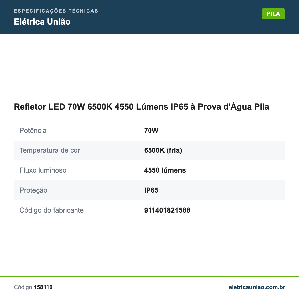 Especificações técnicas de Refletor LED 70W 6500K 4550 Lúmens IP65 à Prova d'Água Pila