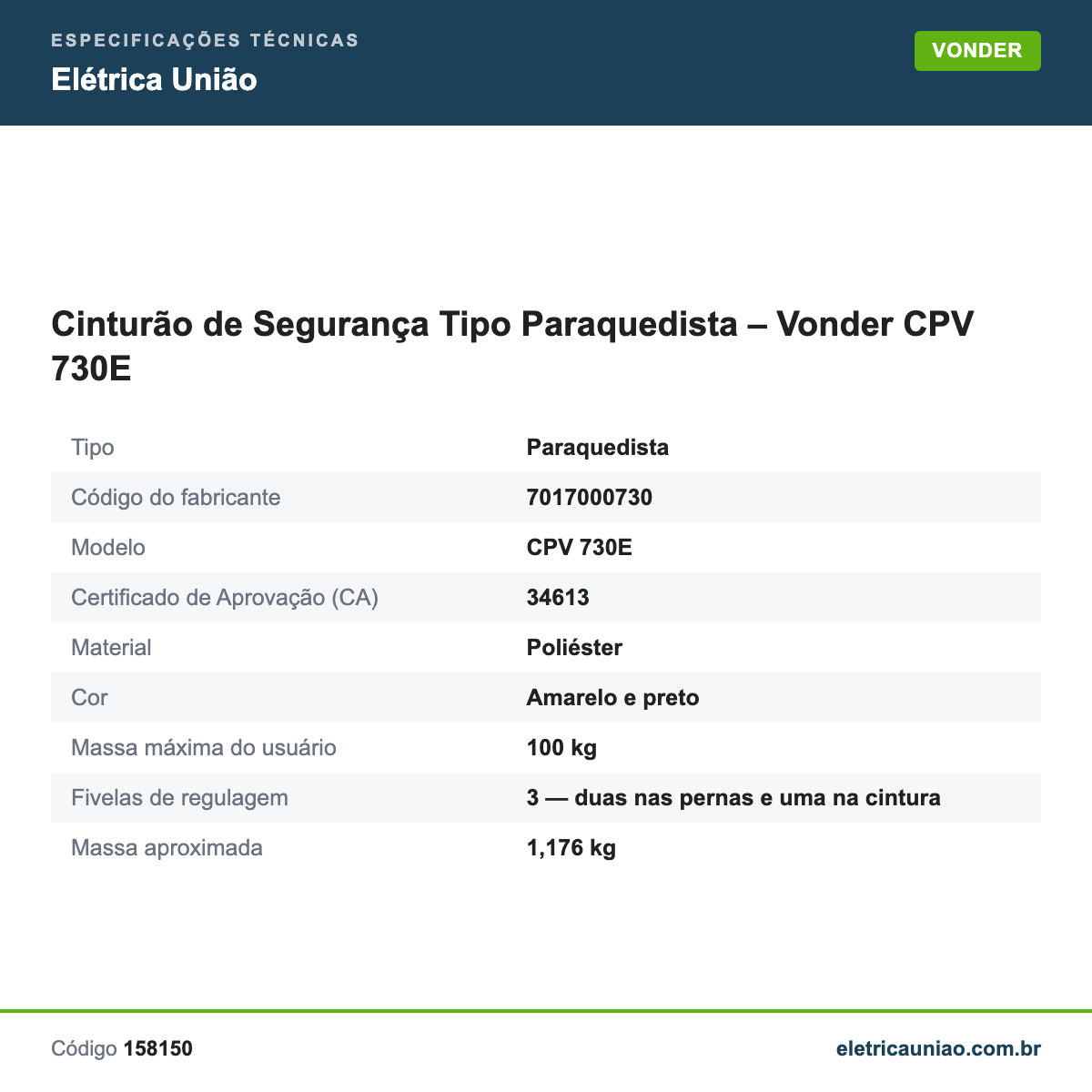 Especificações técnicas de Cinturão de Segurança Tipo Paraquedista – Vonder CPV 730E
