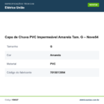 Especificações técnicas de Capa de Chuva PVC Impermeável Amarela Tam. G – Nove54