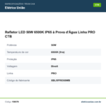 Especificações técnicas de Refletor LED 50W 6500K IP65 à Prova d'Água Linha PRO CTB