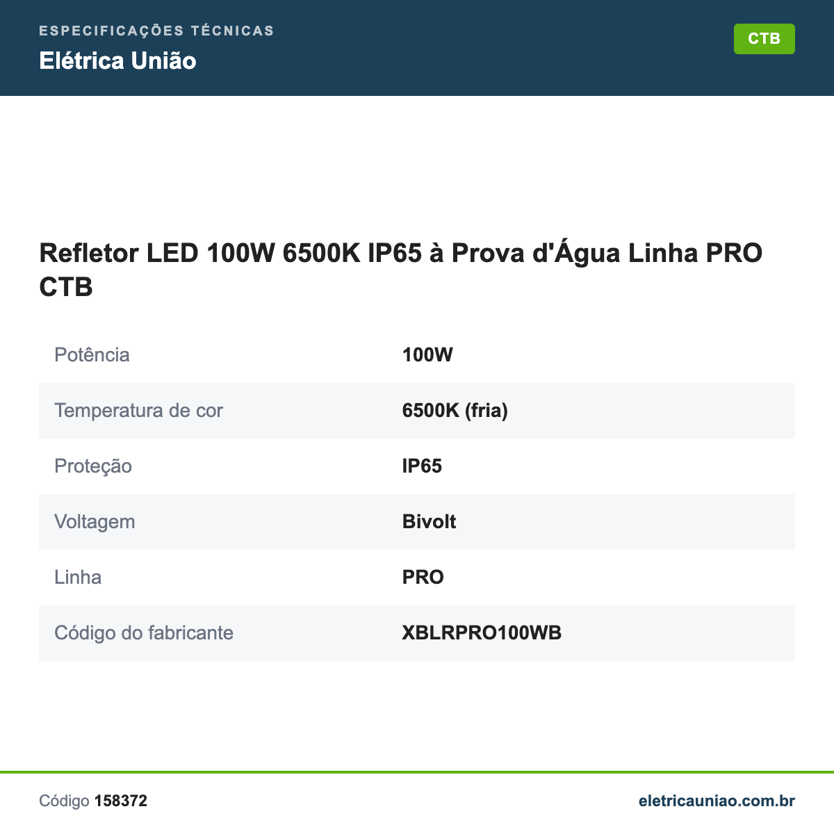 Especificações técnicas de Refletor LED 100W 6500K IP65 à Prova d'Água Linha PRO CTB