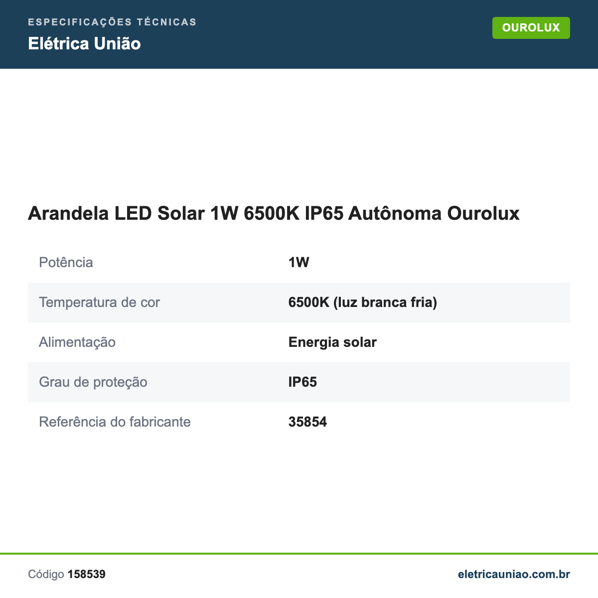 Especificações técnicas de Arandela LED Solar 1W 6500K IP65 Autônoma Ourolux