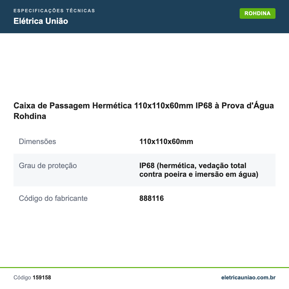 Especificações técnicas de Caixa de Passagem Hermética 110x110x60mm IP68 à Prova d'Água Rohdina