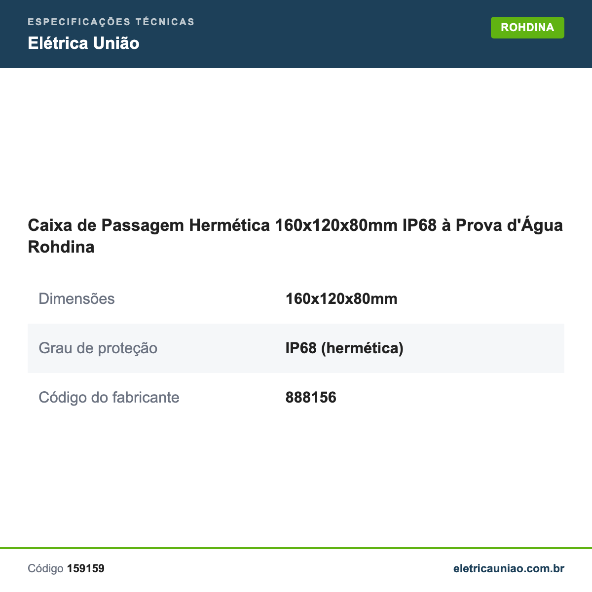 Especificações técnicas de Caixa de Passagem Hermética 160x120x80mm IP68 à Prova d'Água Rohdina